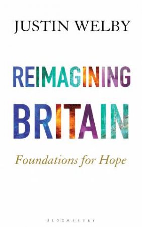 Reimagining Britain by Justin Welby