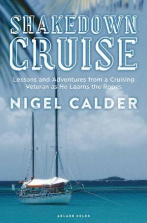 Shakedown Cruise by Nigel Calder