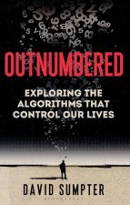 Outnumbered From Facebook And Google To Fake News And FilterBubbles  The Algorithms That Control Our Lives
