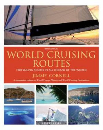 World Cruising Routes by Jimmy Cornell