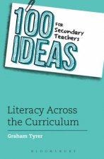 100 Ideas For Secondary Teachers Literacy Across The Curriculum
