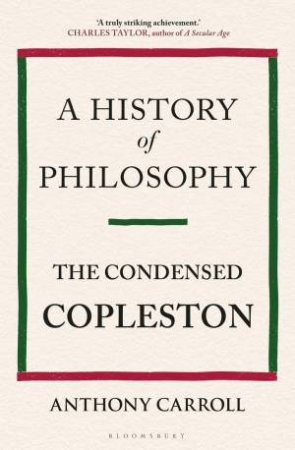 A History of Philosophy by Anthony Carroll & Frederick Copleston