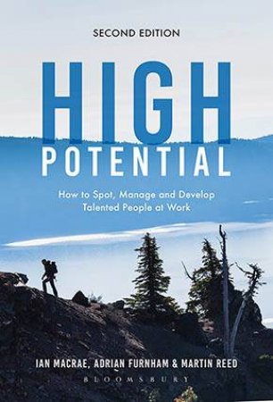 High Potential by Ian MacRae, Adrian Furnham & Martin Reed