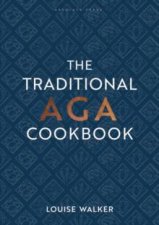 The Traditional AGA Cookbook
