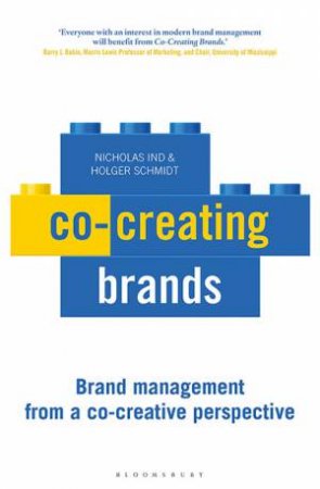 Co-Creating Brands by Holger J. Schmidt & Nicholas Ind
