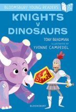 A Bloomsbury Young Reader Knights V Dinosaurs