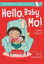 A Bloomsbury Young Reader Hello Baby Mo