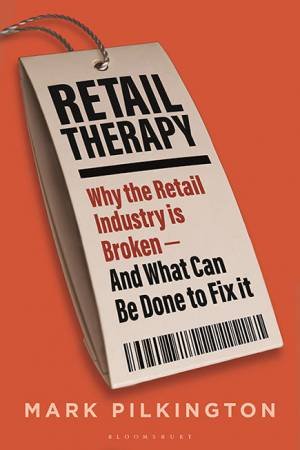 Retail Therapy by Mark Pilkington