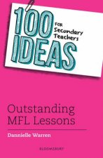 100 Ideas for Secondary Teachers Outstanding MFL Lessons