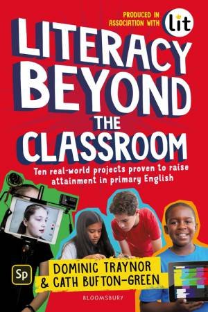 Literacy Beyond The Classroom by Dominic Traynor