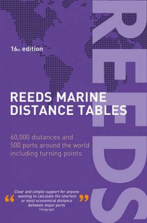 Reeds Marine Distance Tables 16th Ed. by Miranda Delmar-Morgan