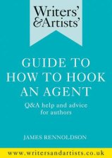 Writers  Artists Guide To How To Hook An Agent