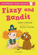 Fizzy And Bandit A Bloomsbury Young Reader