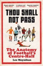 Thou Shall Not Pass The Anatomy Of Footballs CentreHalf