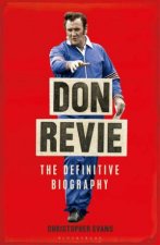 Don Revie The Definitive Biography