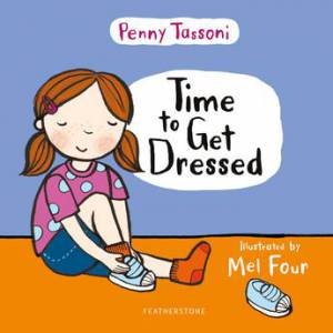 Time To Get Dressed by Penny Tassoni