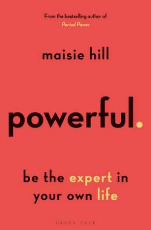 Powerful by Maisie Hill