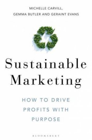 Sustainable Marketing by Michelle Carvill