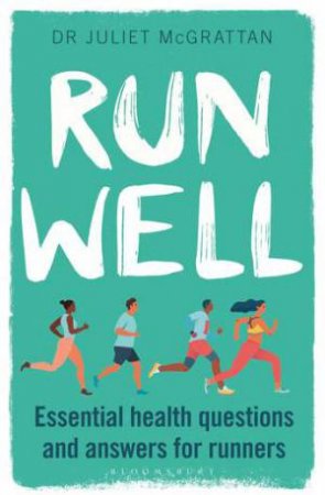 Run Well by Juliet McGrattan