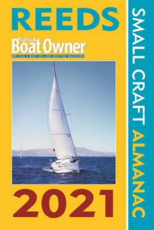 Reeds PBO Small Craft Almanac 2021 by Perrin Towler and Mark Fishwick