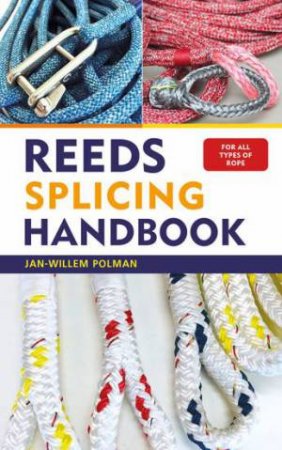 Reeds Splicing Handbook by Jan-Willem Polman