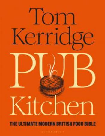 Pub Kitchen by Tom Kerridge