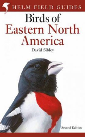 Field Guide To The Birds Of Eastern North America: Second Edition
