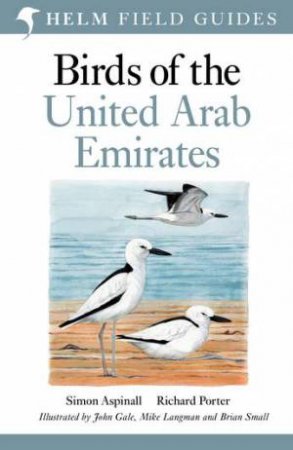 Birds Of The United Arab Emirates by Simon Aspinall and Richard Porter