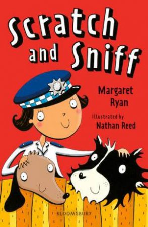 Scratch And Sniff: A Bloomsbury Reader by Margaret Ryan & Nathan Reed