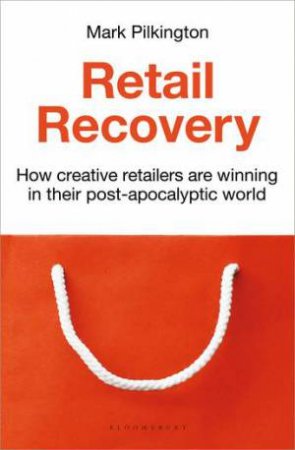 Retail Recovery by Mark Pilkington