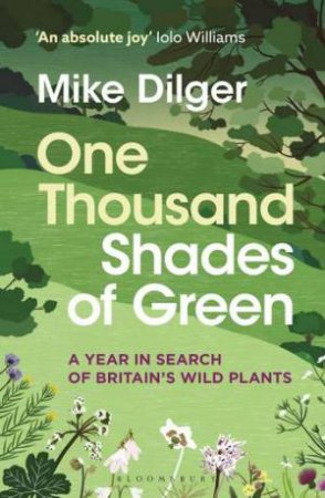 One Thousand Shades of Green by Mike Dilger