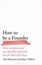 How To Be A Founder