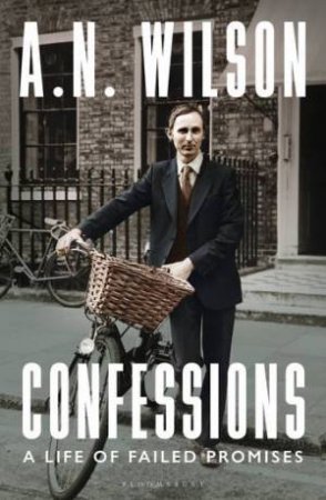 Confessions by A. N. Wilson