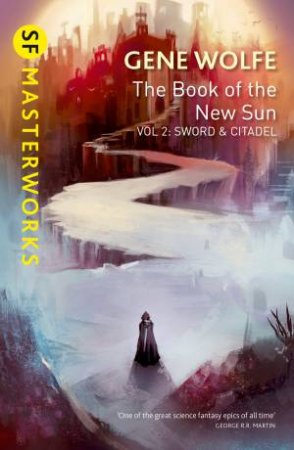 Sword And Citadel by Gene Wolfe