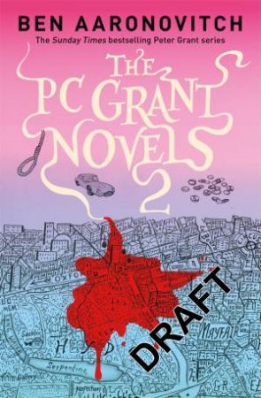The PC Grant Novels Volume 2 by Ben Aaronovitch