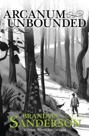 Cosmere: Arcanum Unbounded by Brandon Sanderson