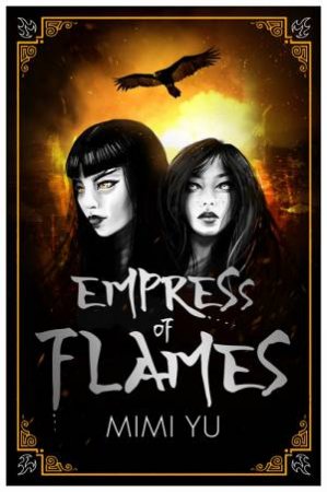 Empress Of Flames by Mimi Yu