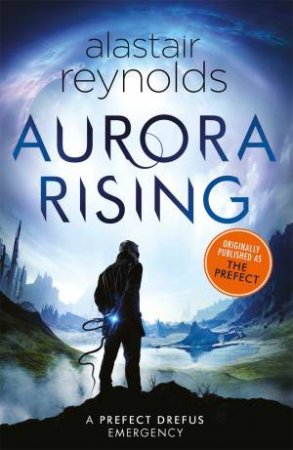 Aurora Rising by Alastair Reynolds