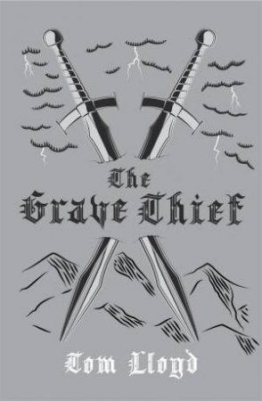 The Grave Thief (10th Anniversary Ed) by Tom Lloyd