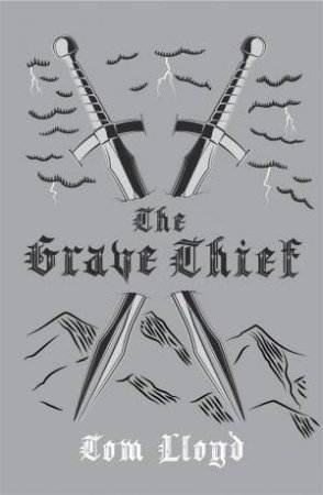 The Grave Thief (10th Anniversary Ed) by Tom Lloyd