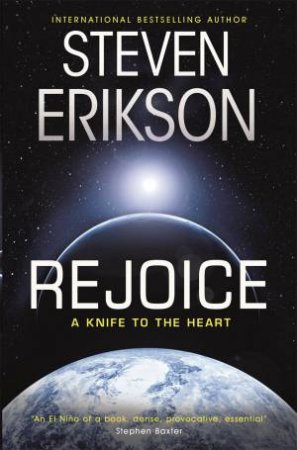 Rejoice by Steven Erikson