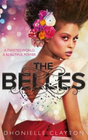 The Belles by Dhonielle Clayton