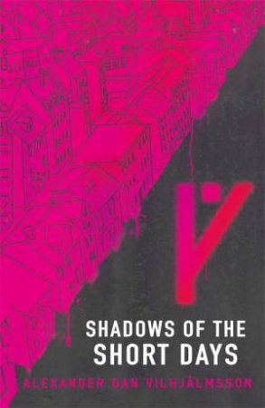 Shadows Of The Short Days by Alexander Dan Vilhjalmsson