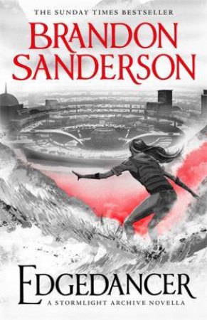 The Stormlight Archive 02.5: Edgedancer by Brandon Sanderson