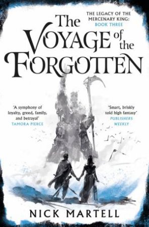 The Voyage Of The Forgotten by Nick Martell