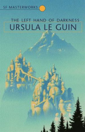 The Left Hand Of Darkness by Ursula K. Le Guin