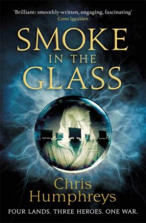 Smoke In The Glass by Chris Humphreys