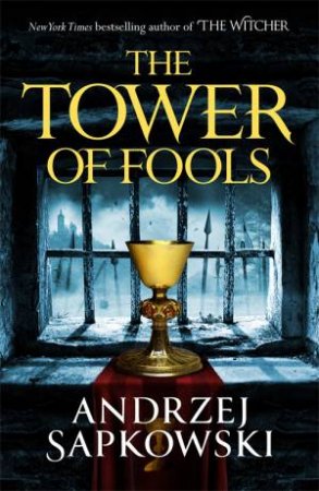 The Tower Of Fools by Andrzej Sapkowski