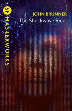 The Shockwave Rider by John Brunner