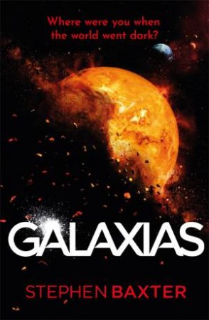 Galaxias by Stephen Baxter